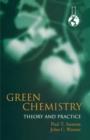 Green Chemistry: Theory and Practice - Book