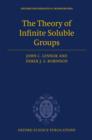 The Theory of Infinite Soluble Groups - Book