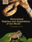 Naturalized Reptiles and Amphibians of the World - Book