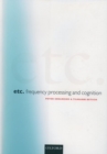 Etc. : Frequency Processing and Cognition - Book