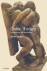 Divine Therapy : Love, Mysticism and Psychoanalysis - Book