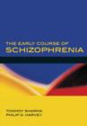 The Early Course of Schizophrenia - Book