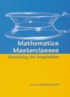 Mathematics Masterclasses : Stretching the Imagination - Book