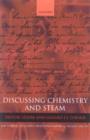 Discussing Chemistry and Steam : The Minutes of a Coffee House Philosophical Society 1780-1787 - Book