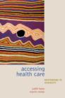 Accessing Healthcare : Responding to diversity - Book