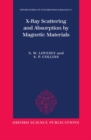 X-ray Scattering and Absorption by Magnetic Materials - Book