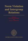 Norm Violation and Intergroup Relations - Book