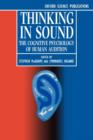 Thinking in Sound : The Cognitive Psychology of Human Audition - Book