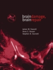 Brain Damage, Brain Repair - Book
