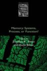 Memory: Systems, Process, or Function? - Book