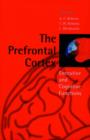 The Prefrontal Cortex : Executive and Cognitive Functions - Book