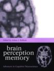 Brain, Perception, Memory : Advances in Cognitive Neuroscience - Book