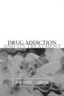 Drug Addiction and its Treatment - Book