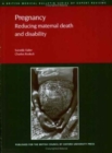 Pregnancy : Reducing Maternal Death and Disability - Book