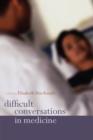 Difficult Conversations in Medicine - Book
