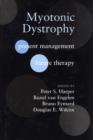 Myotonic Dystrophy : Present management, future therapy - Book
