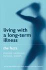 Living with a Long-term Illness: The Facts - Book