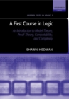 A First Course in Logic : An Introduction to Model Theory, Proof Theory, Computability, and Complexity - Book