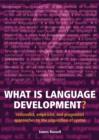 What is Language Development? : Rationalist, empiricist, and pragmatist approaches to the acquisition of syntax - Book