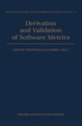 Derivation and Validation of Software Metrics - Book