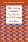 Life History Invariants : Some Explorations of Symmetry in Evolutionary Ecology - Book