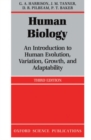 Human Biology : An Introduction to Human Evolution, Variation, Growth and Adaptability - Book