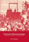 Forensic Pharmacology : Medicines, Mayhem, and Malpractice - Book