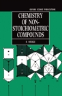 Chemistry of Non-stoichiometric Compounds - Book