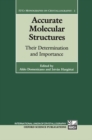 Accurate Molecular Structures : Their Determination and Importance - Book