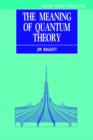 The Meaning of Quantum Theory : A Guide for Students of Chemistry and Physics - Book