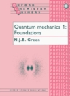 Quantum Mechanics 1 : Foundations - Book
