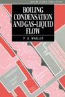 Boiling, Condensation, and Gas-Liquid Flow - Book
