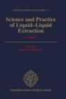 Science and Practice of Liquid-Liquid Extraction: Volume 2 : Process Chemistry and Extraction Operations in the Hydrometallurgical, Nuclear, Pharmaceutical, and Food Industries - Book