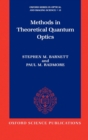 Methods in Theoretical Quantum Optics - Book