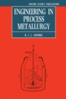 Engineering in Process Metallurgy - Book