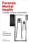 Forensic Mental Health : Concepts, systems, and practice - Book