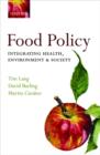 Food Policy : Integrating health, environment and society - Book