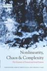 Nonlinearity, Chaos, and Complexity : The Dynamics of Natural and Social Systems - Book