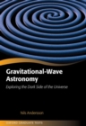 Gravitational-Wave Astronomy : Exploring the Dark Side of the Universe - Book