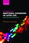 Handbook of Emotional Disorders in Later Life : Assessment and Treatment - Book