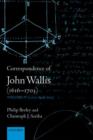 Correspondence of John Wallis (1616-1703) : Volume IV (1672-April 1675) - Book