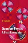Quantum Physics: A First Encounter : Interference, Entanglement, and Reality - Book