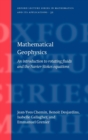 Mathematical Geophysics : An introduction to rotating fluids and the Navier-Stokes equations - Book
