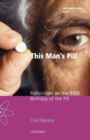 This Man's Pill : Reflections on the 50th Birthday of the Pill - Book