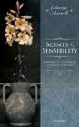 Scents and Sensibility : Perfume in Victorian Literary Culture - Book