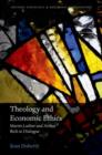 Theology and Economic Ethics : Martin Luther and Arthur Rich in Dialogue - Book