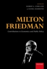 Milton Friedman : Contributions to Economics and Public Policy - Book