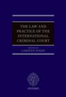 The Law and Practice of the International Criminal Court - Book