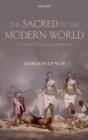 The Sacred in the Modern World : A Cultural Sociological Approach - Book