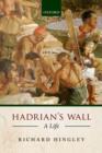Hadrian's Wall : A Life - Book